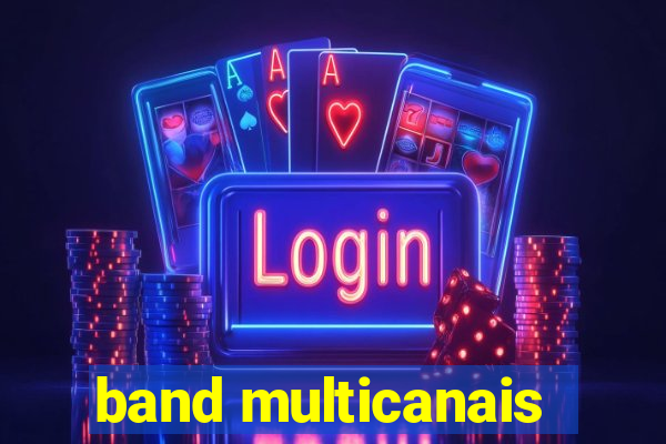 band multicanais